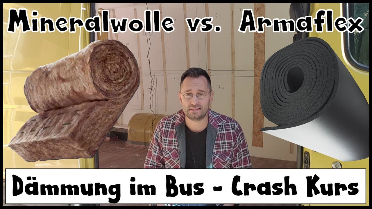 Dämmung im Bus | Alternativen zu Armaflex | Camper Umbau DIY #18
