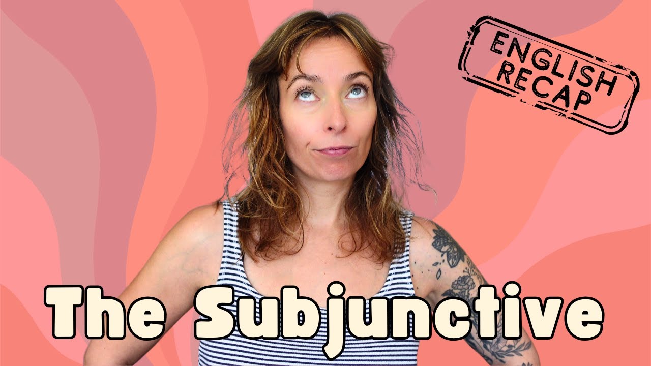 Subjonctif - English recap