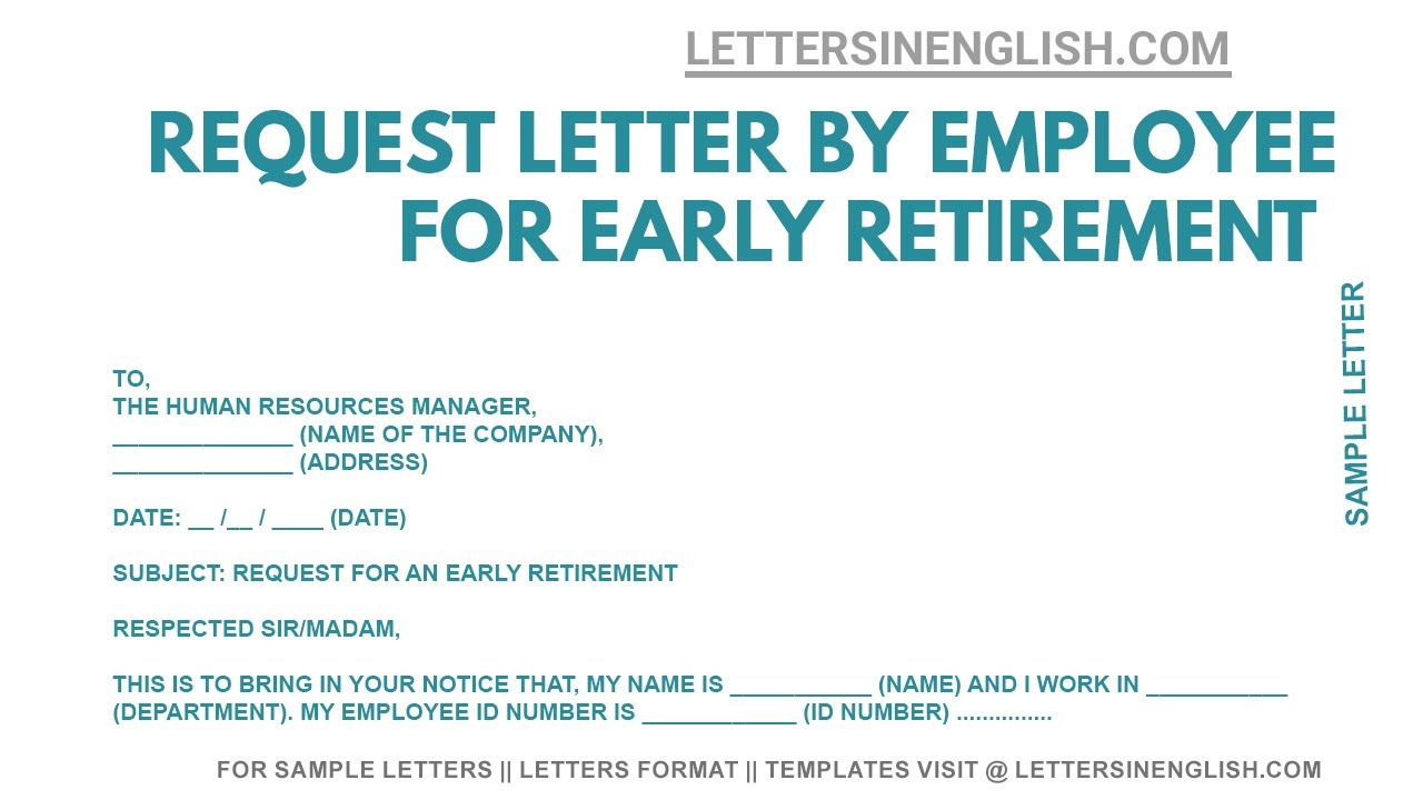 Letter Asking for Early Retirement &ndash; How To Write a Letter Requesting Early Retirement