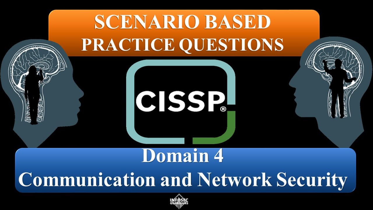 CISSP 2023 Practice Questions (Scenario-Based) - Domain 4 : Communication and Network Security