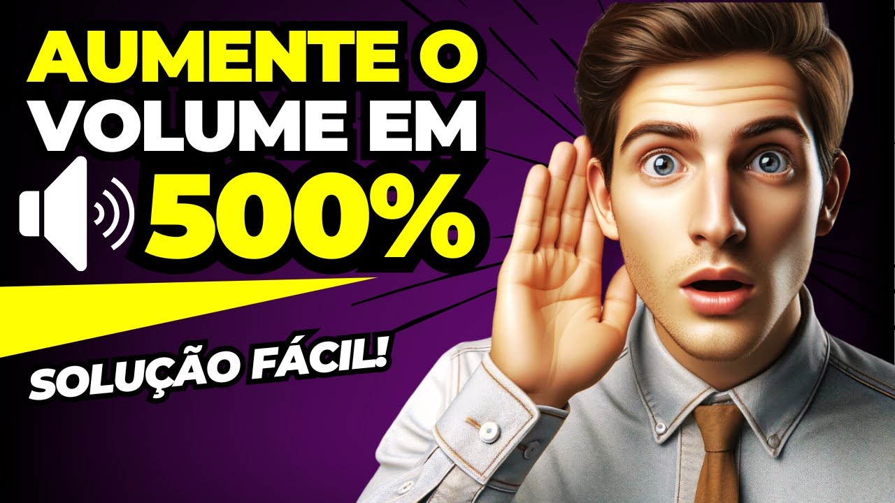 Como Aumentar o Volume do Notebook ou PC em Até 500% [FÁCIL]