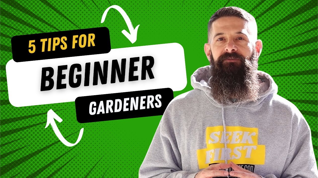 BEGINNER Gardening Tips - 5 Tips to help you start a garden