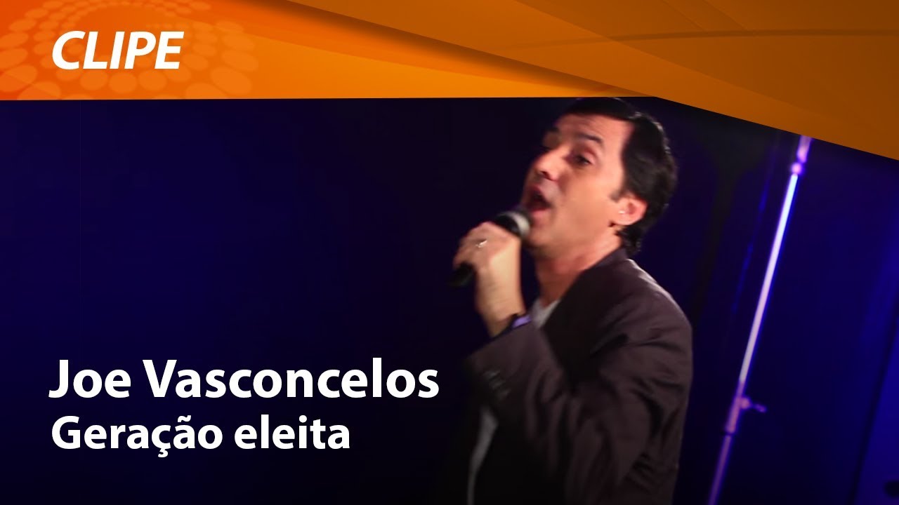 Joe Vasconcelos - Geração Eleita [ CLIPE OFICIAL ]