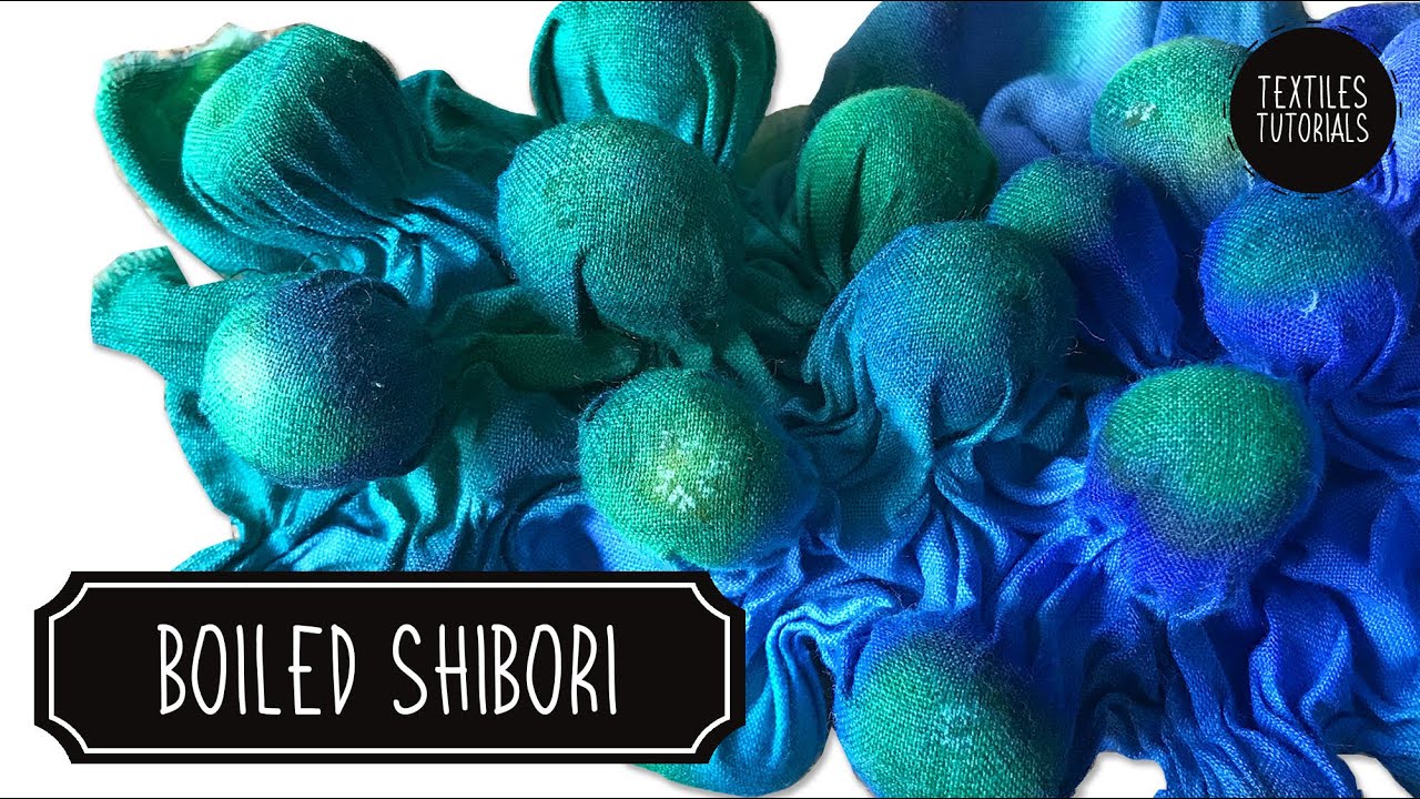 Boiled Shibori - Fabric Manipulation Techniques - Textural Textiles