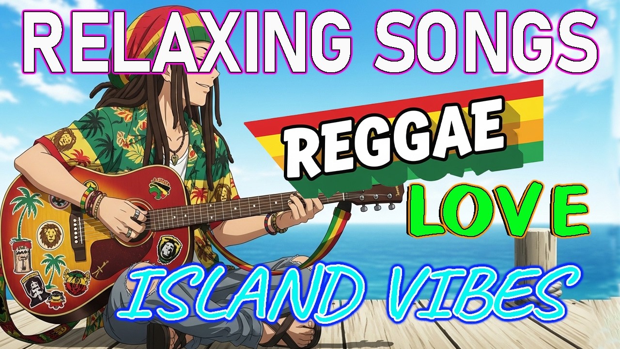 Best English Reggae Love Songs 2026 🌴 Chill & Relaxing Reggae Mix | Beach Island Vibes