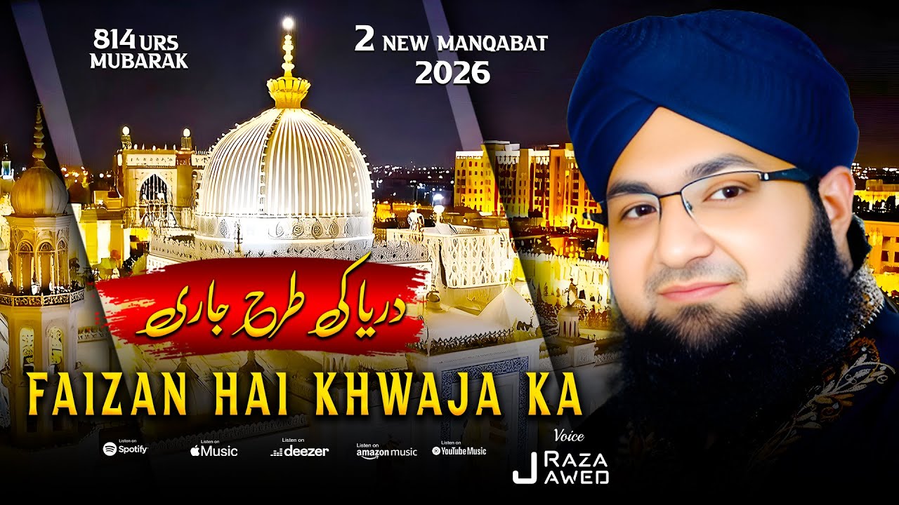 Manqabat Khwaja Gharib Nawaz 2026 ❤️ Fezan He Khwaja Ka By Jawed Raza ❤️ 814wa Khwaja Ji Urs Qawwali