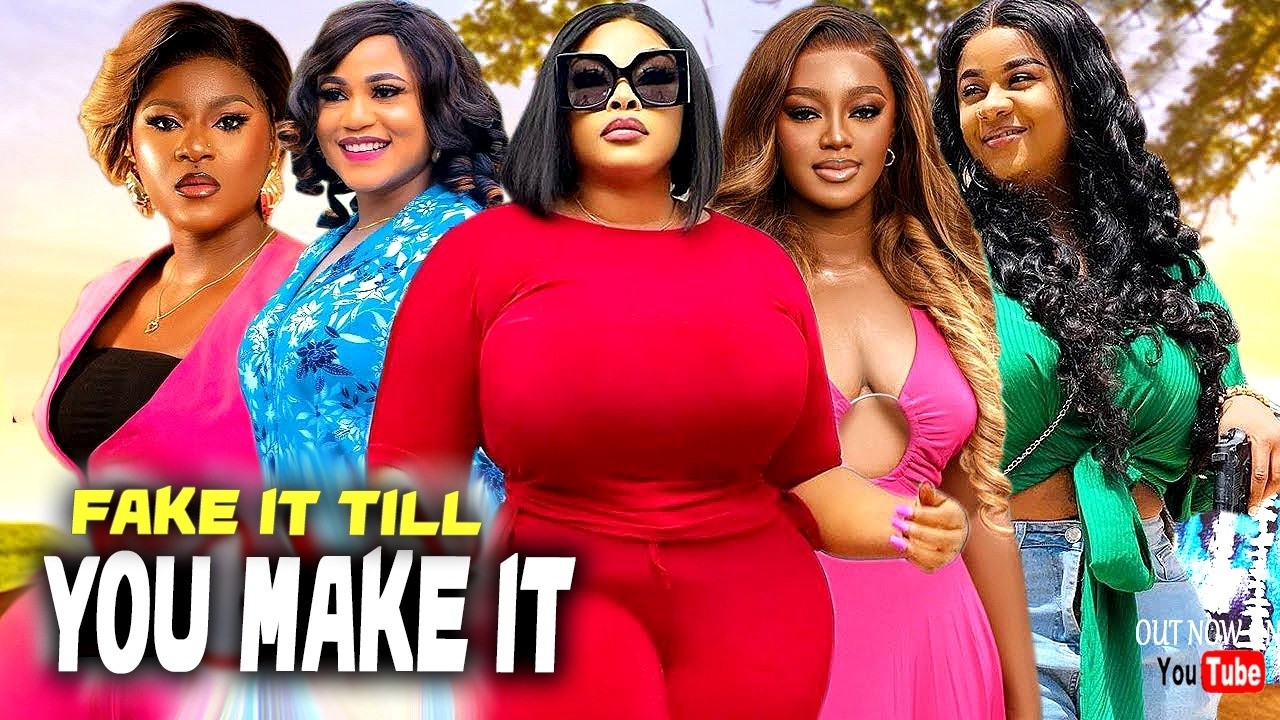 Fake It Till You Make It (Complete Season)- Georgina Ibeh/Ella Idu 2026 Latest Nigerian Movie