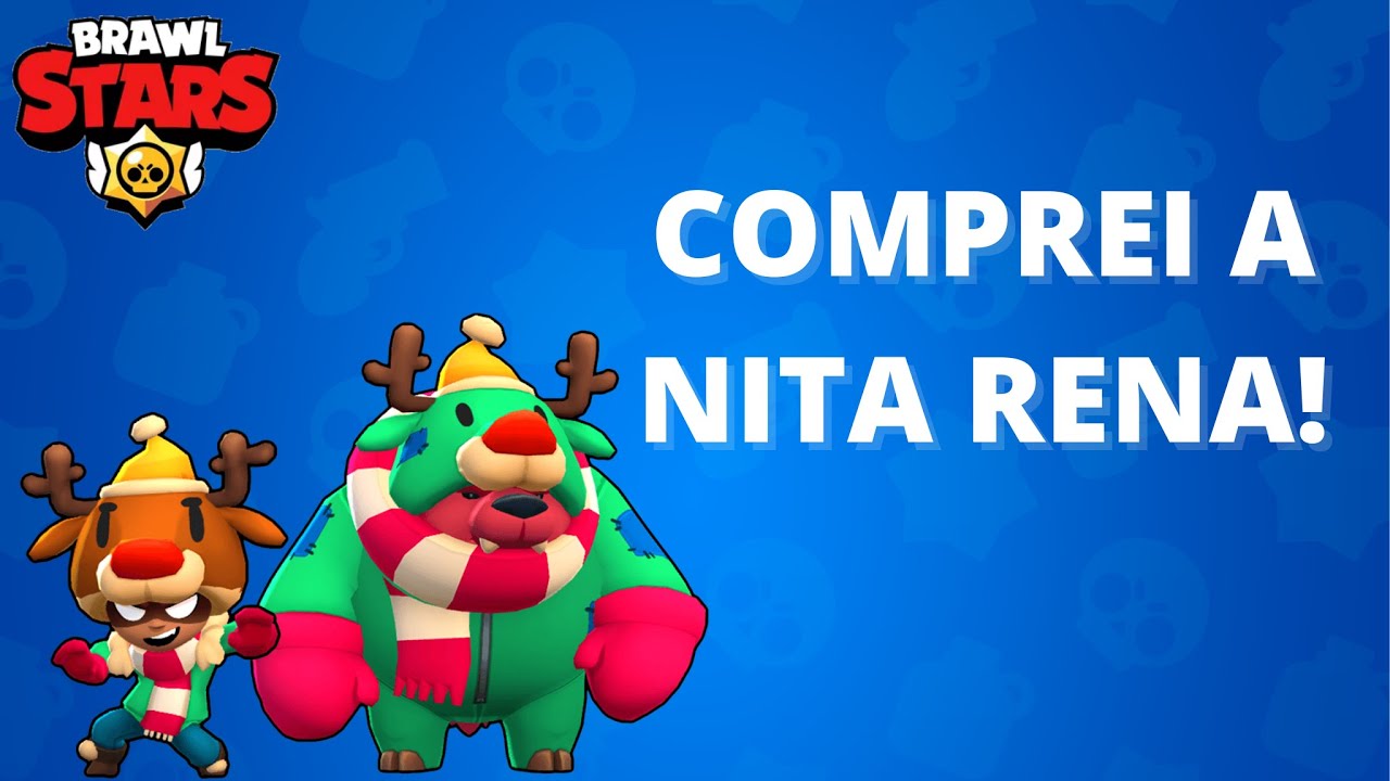 Comprei a NITA RENA skin de Natal BRAWL STARS!