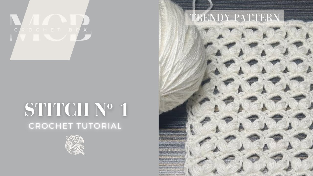Crochet Stitch Nº 1 | Very Easy Beginner Friendly Pattern | Crochet box (MCB™)
