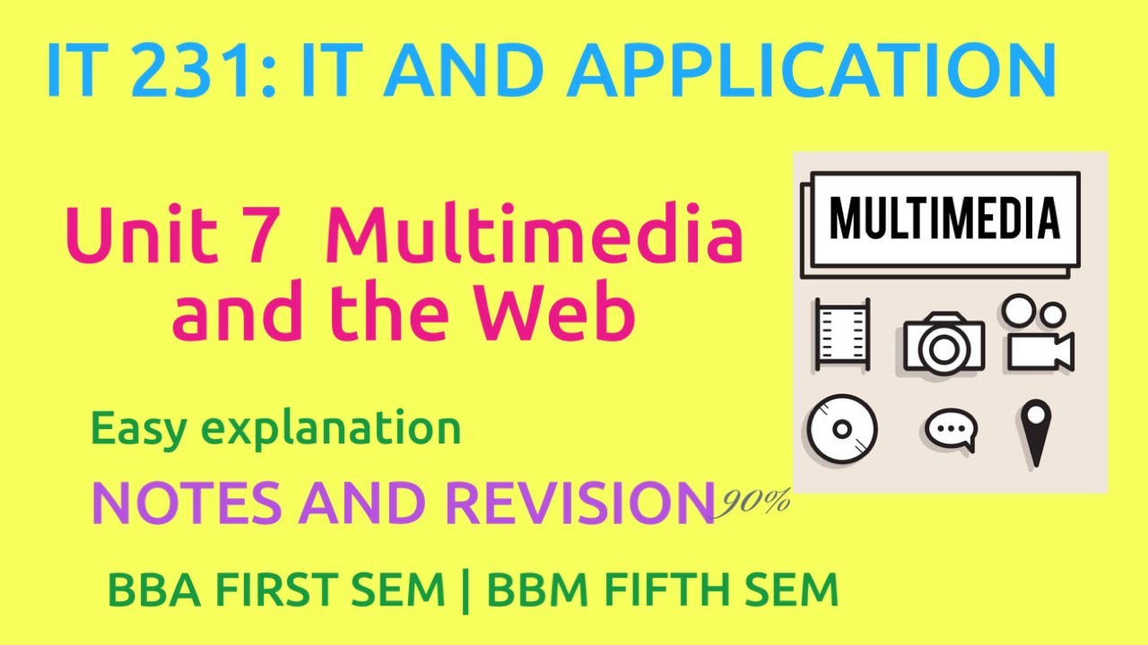 unit 7 multimedia and the web |It and application |BBA FIRST BBM FIFTH SEMESTER |TU| HAMRO EDUCATION