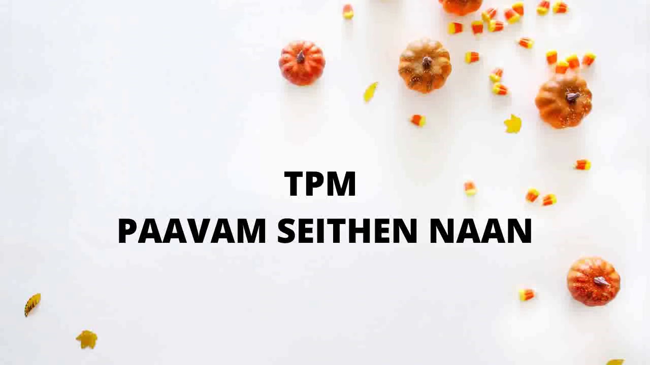 PAAVAM SEITHEN NAAN ORI