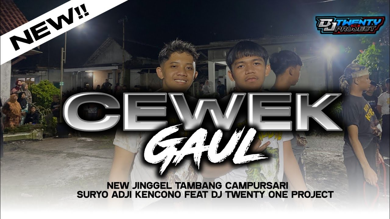 TEMBANG CAMPURSARI CEWEK GAUL SURYO ADJI KENCONO ❗ REMIXER BY @TWENTY ONE PROJECT 