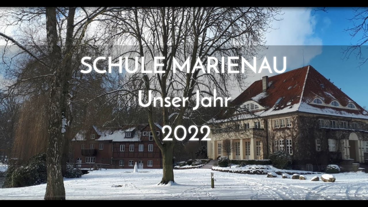 Schule Marienau - Das Jahr 2022