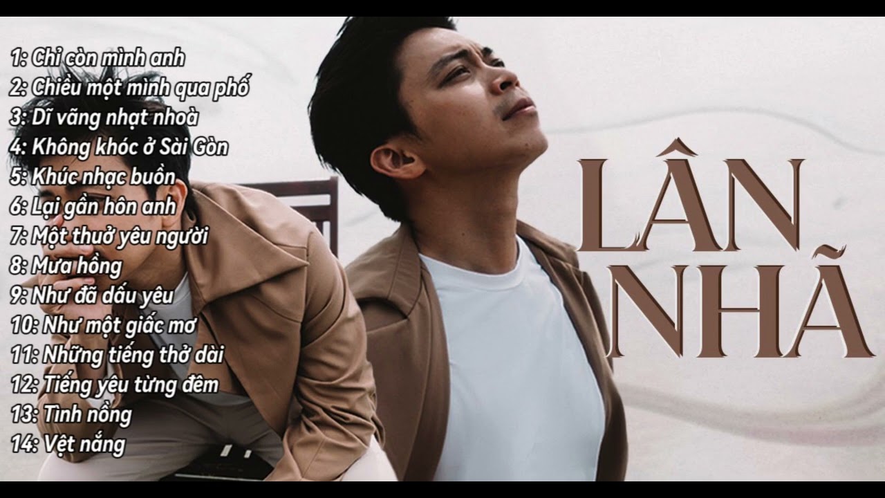 L&acirc;n Nh&atilde;- Tuyển tập b&agrave;i h&aacute;t hay nhất