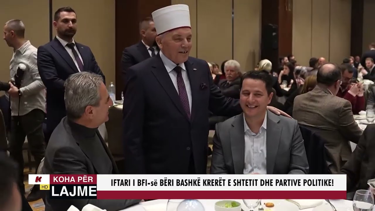IFTARI I BFI-së BËRI BASHK KRERËT E SHTETIT DHE PARTIVE POLITIKE!