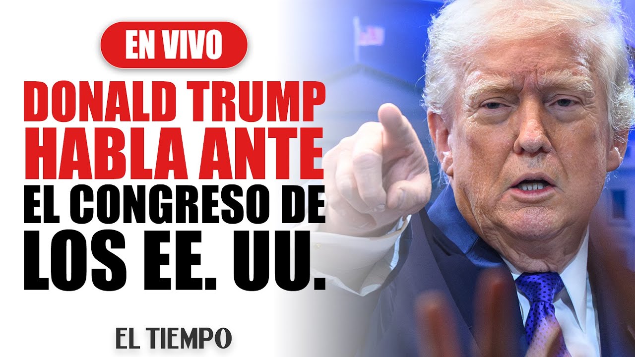 #EnVIVO: Donald Trump pronuncia su discurso del Estado de la Unión 2026 ante el Congreso | EL TIEMPO