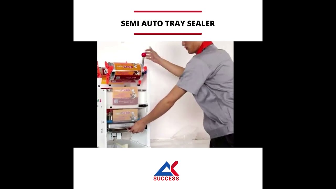 Semi Auto Tray Sealer | AK Success Sdn Bhd | Packaging Machinery Malaysia