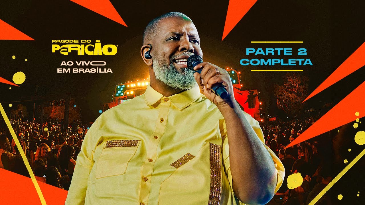 Péricles - Pagode do Pericão Ao Vivo em Brasília - PARTE 2 COMPLETA (Vídeo Oficial)