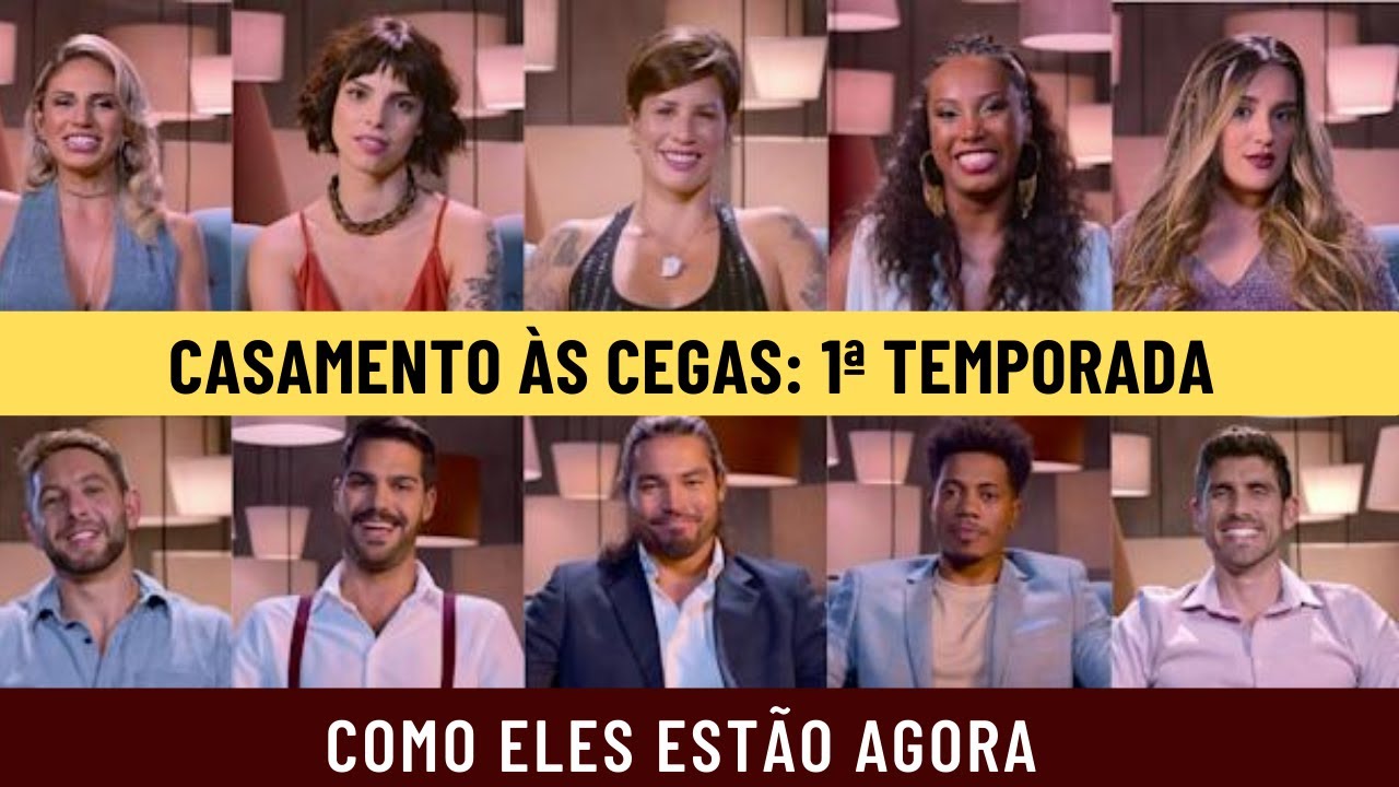 CASAMENTO ÀS CEGAS BRASIL 1ª TEMPORADA COMO ELES ESTÃO AGORA #casamentoascegas #netflix