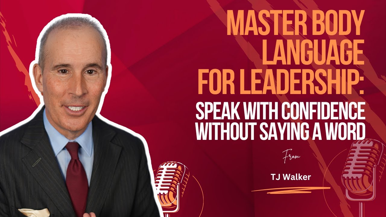 Master Body Language for Leadership: Speak with Confidence Without Saying a Word