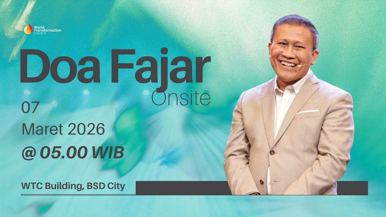 DOA FAJAR ONSITE | Sabtu, 07 Maret 2026 | Pkl 05.00 WIB | GBI WTC Serpong