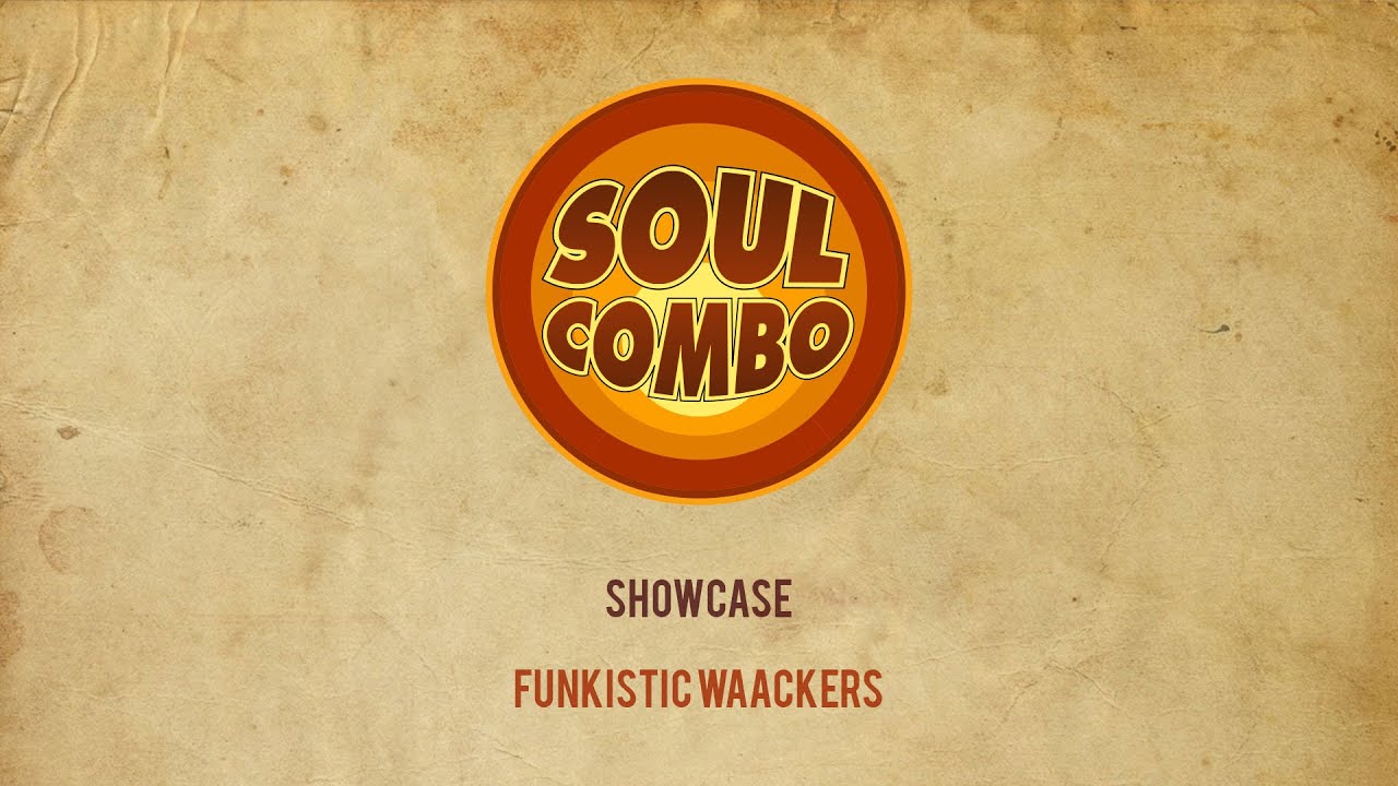 Funkistic waackers - Showcase @Soul combo vol.2