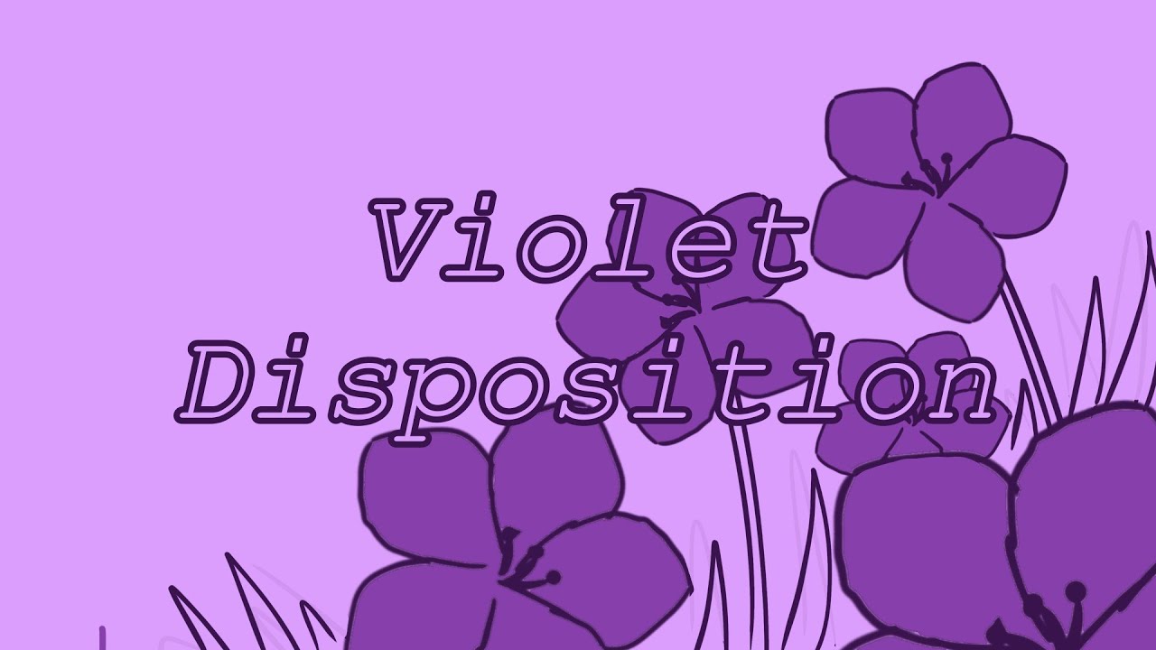 Violet Disposition (tbhk animatic)