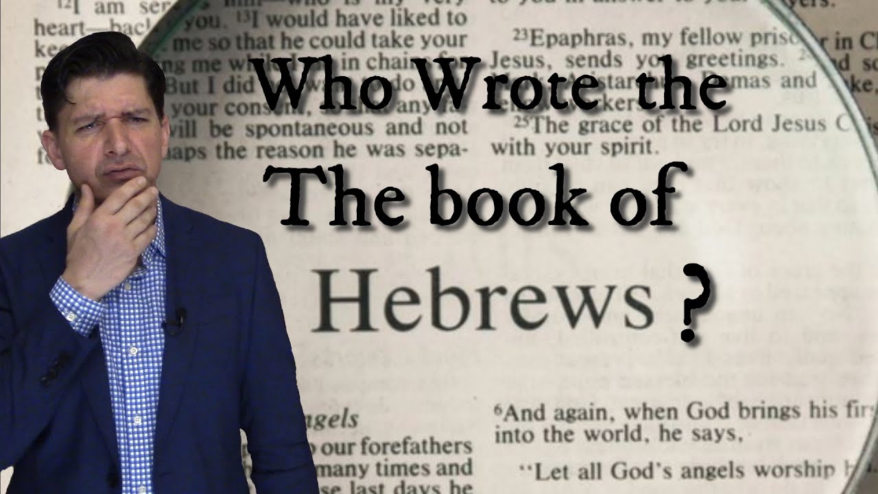 Who wrote the book of Hebrews?
