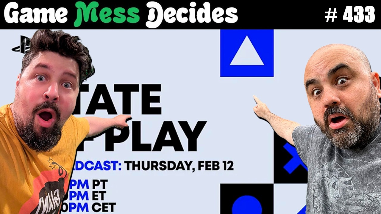 OUR STATE OF PLAY THOUGHTS | Game Mess Decides 433