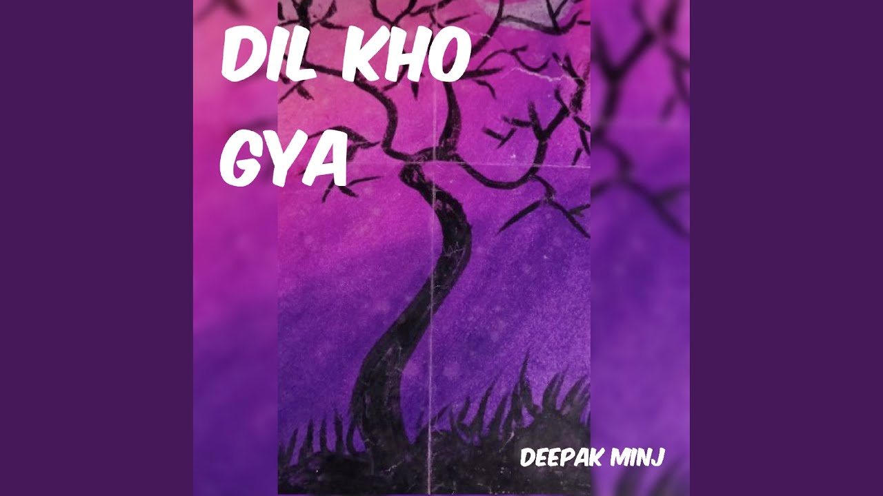 Dil Kho Gya