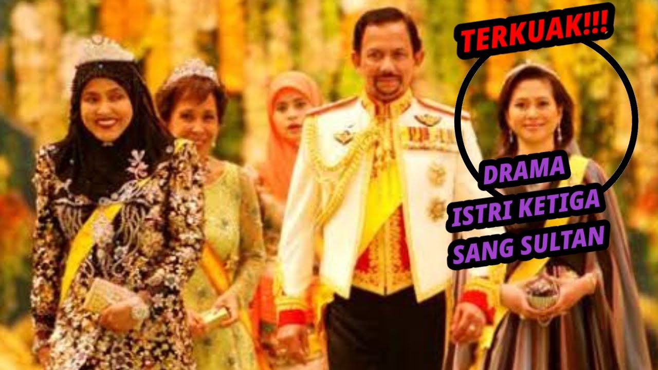Terkuak! Drama di Balik Perceraian Sultan Bolkiah dengan Istrinya yang Ketiga, Bikin Nangis!