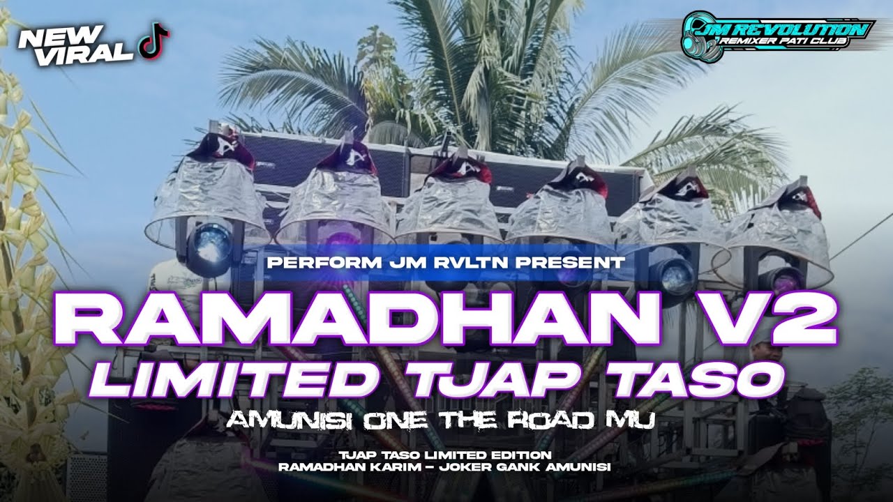 DJ RAMADHAN V2 LIMITED TJAP TASO ‼️ AMUNISI ONE THE ROAD 2026 BETTEL SAHUR BASS JENGGAT || JM RVLTN 
