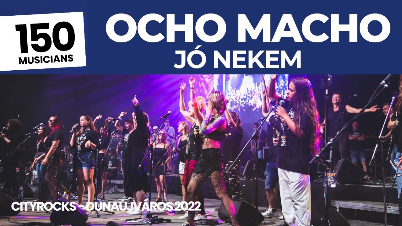 Ocho Macho - Jó Nekem - 150 musicians - @CITYROCKS  (Magyarország legnagyobb rockzenekara)