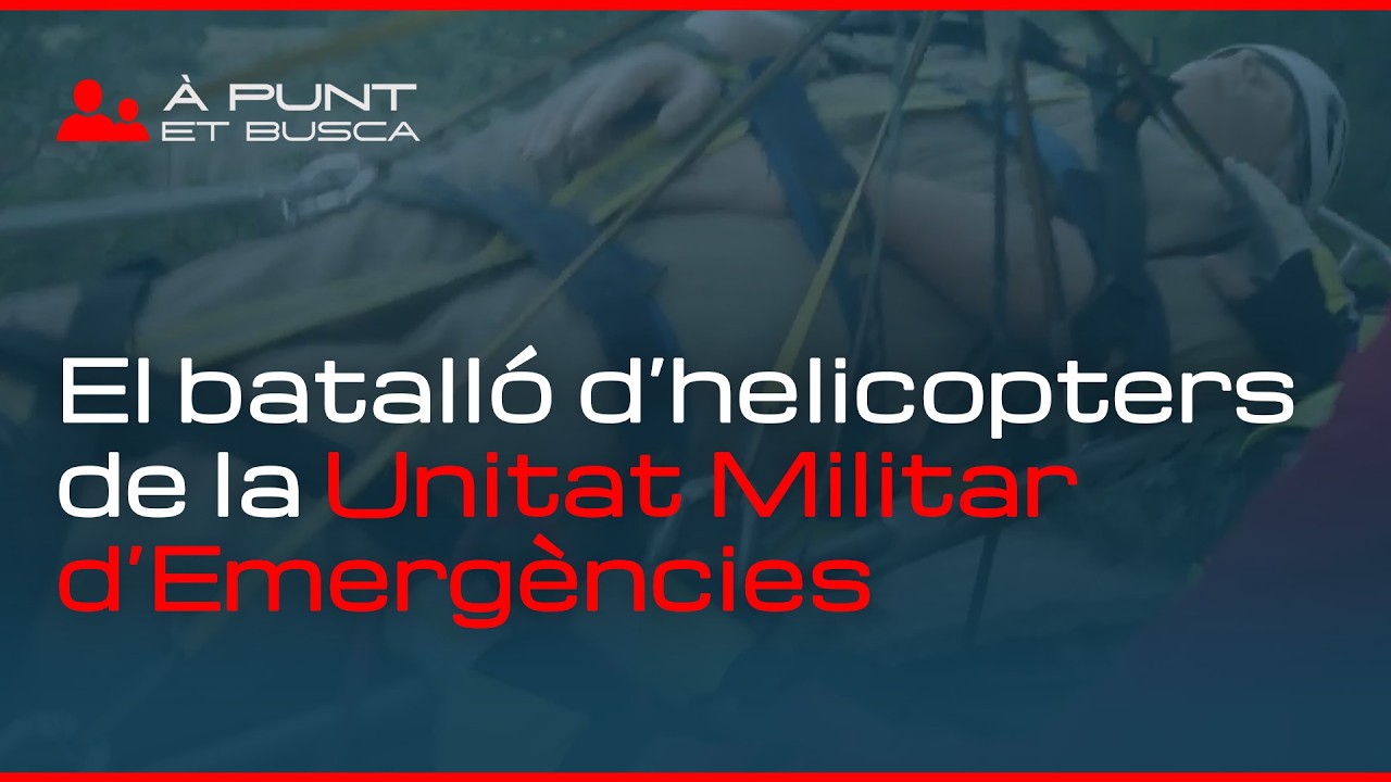 👁️‍🗨️ À Punt et busca | Batalló d’helicòpters de la Unitat Militar d’Emergències: una forma de vida