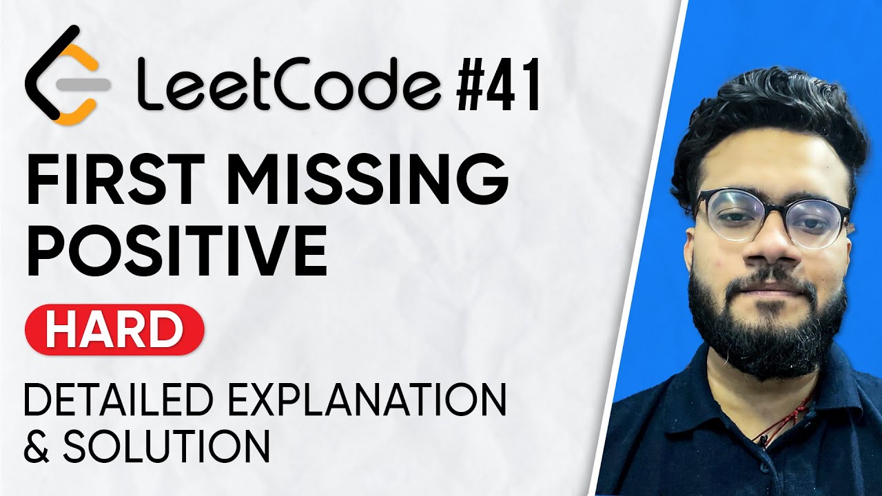 41. Проблема с первым положительным пропущенным Leetcode | Решение с пояснением | Серия задач DSA