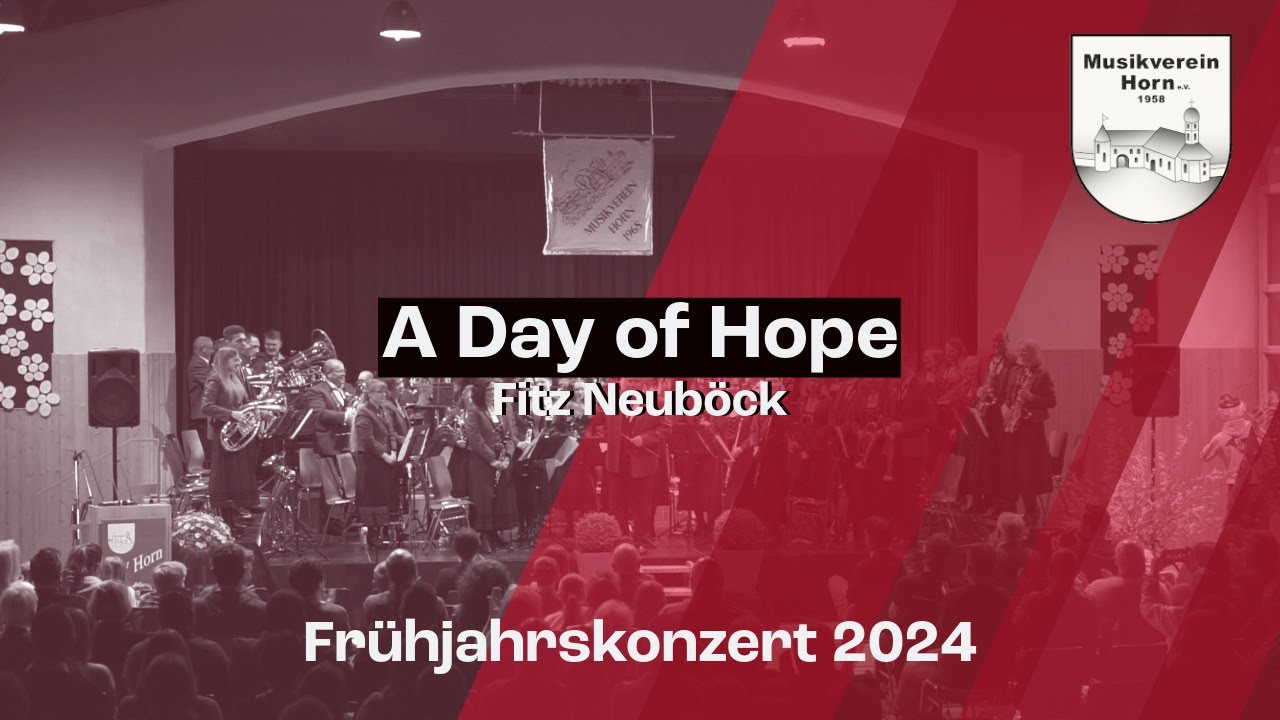 A Day of Hope | Fritz Neuböck | MV Horn