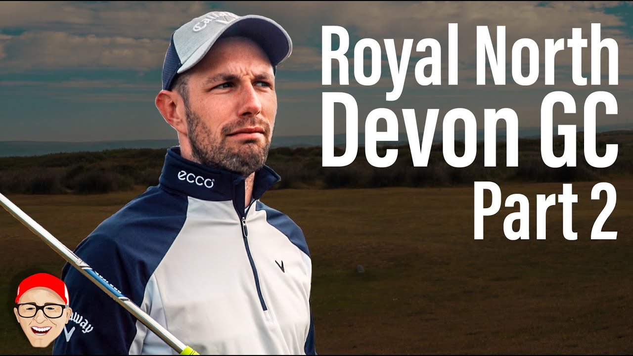 ROYAL NORTH DEVON GC PART 2 - SHEEPDOG