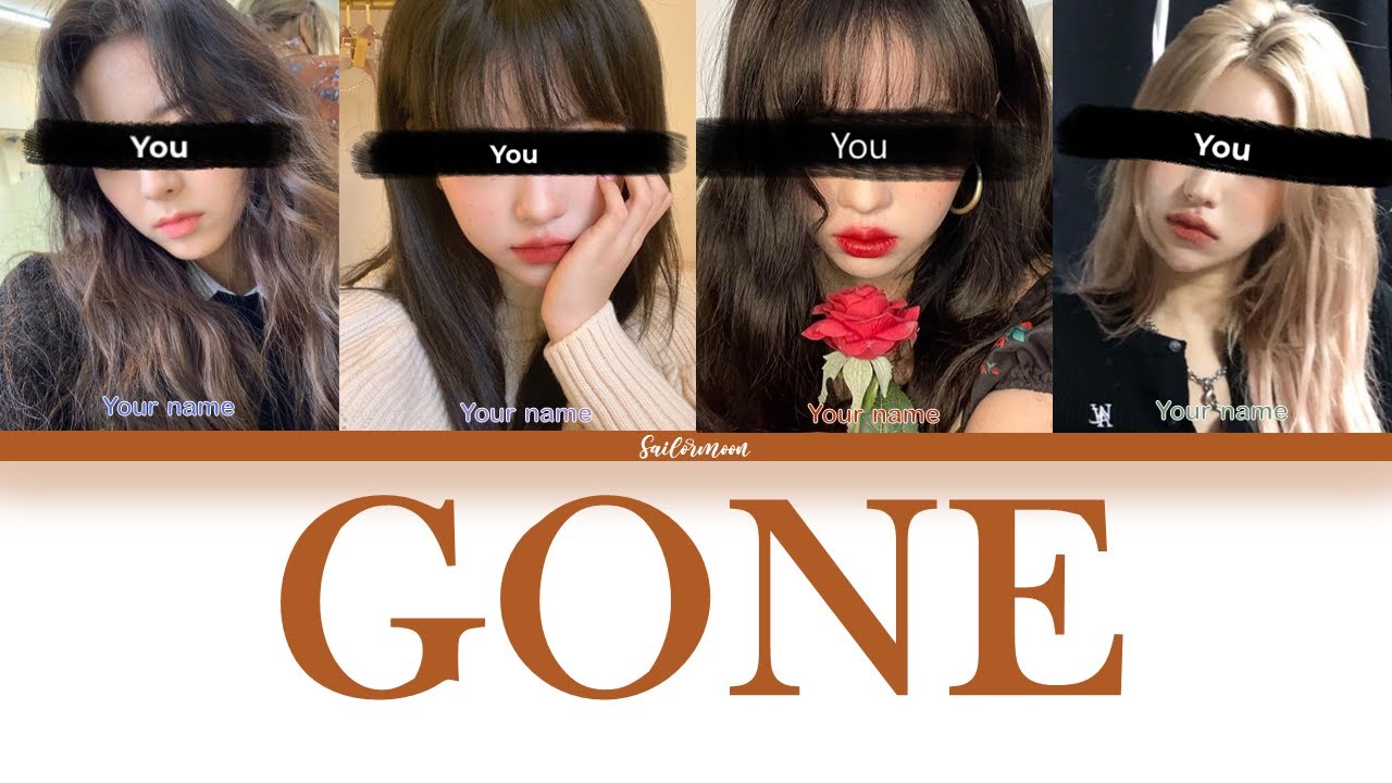 ROSÉ - GONE  [Your Girl Group 4 members] | (Color Coded Lyrics)