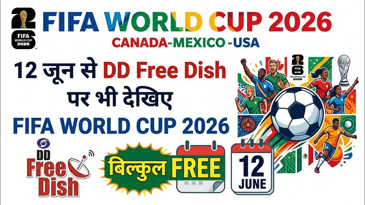 How to watch FIFA World Cup 2026 on DD Free Dish | FIFA 2026
