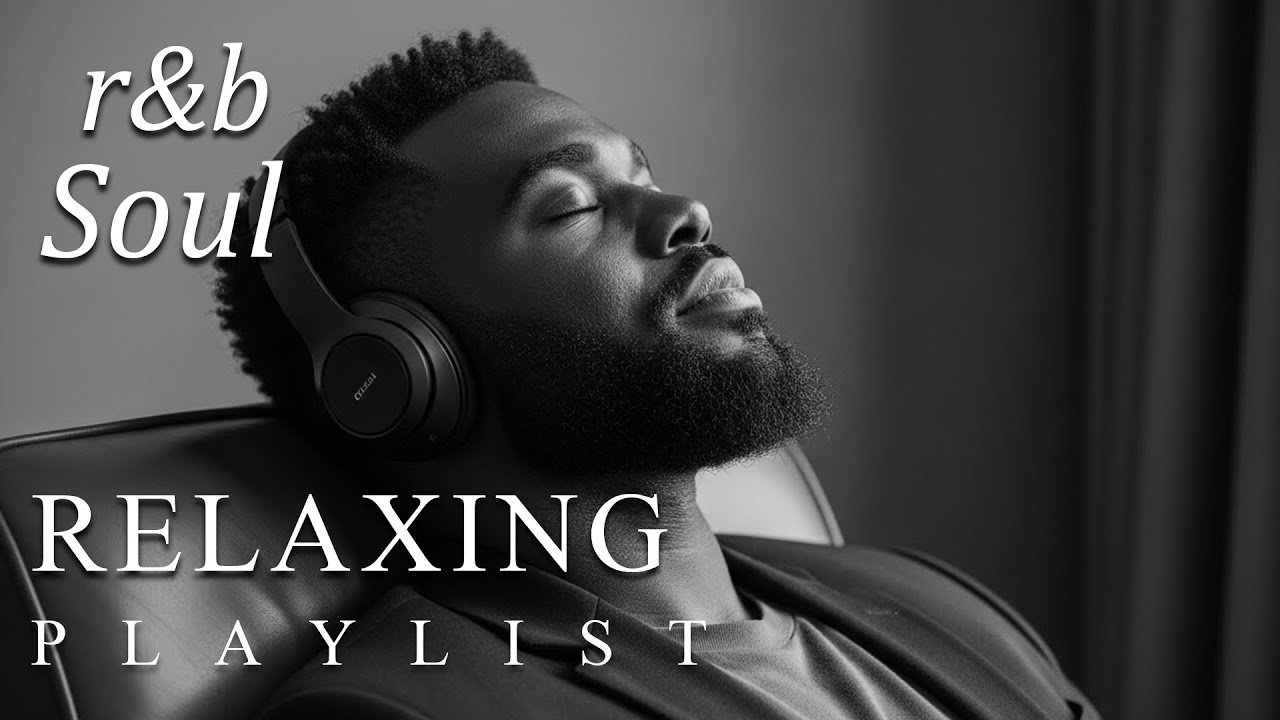 【R&B Soul】Relaxing Chill Playlist – Smooth Vocals & Deep Grooves