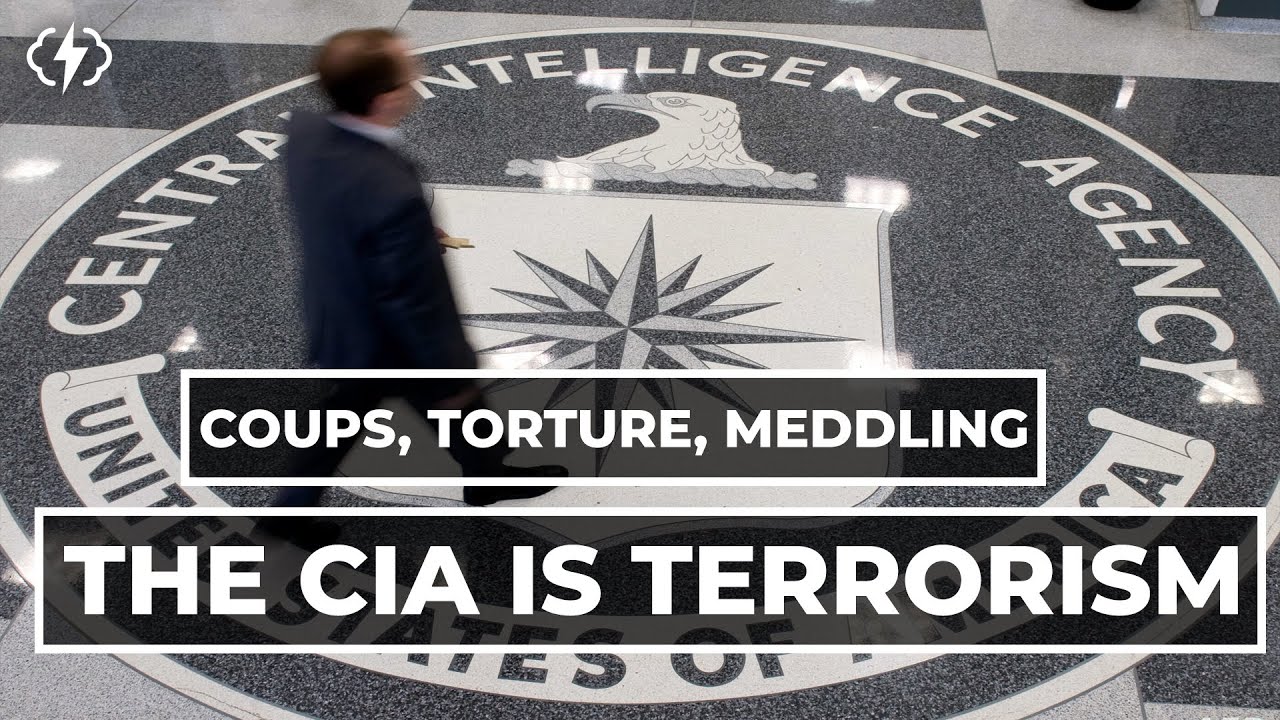 The CIA is a Terrorist Organization
