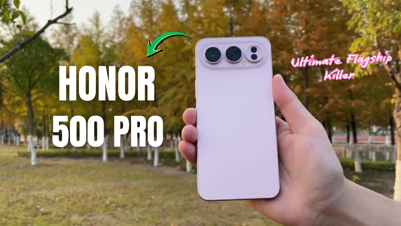 Полный обзор Honor 500 Pro: Лучший «убийца флагманов» со Snapdragon 8 Elite? | Цена в Великобритании