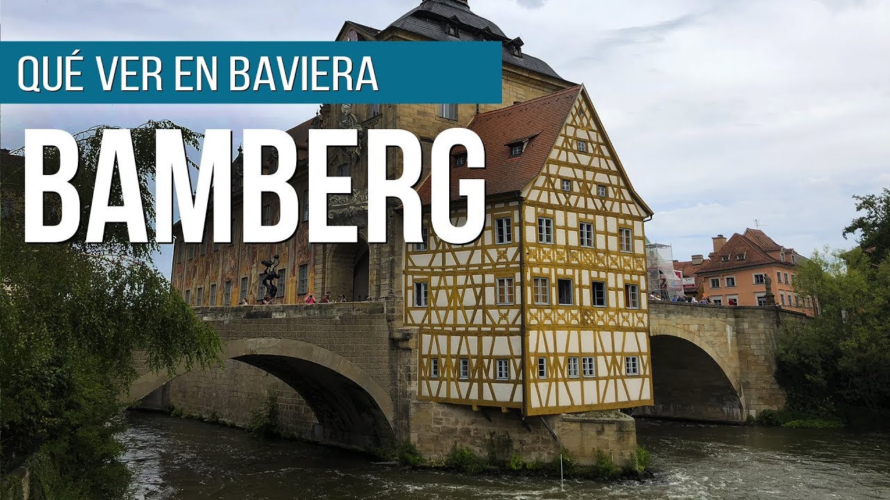 Qu&eacute; ver en Baviera - Bamberg, Patrimonio de la Humanidad
