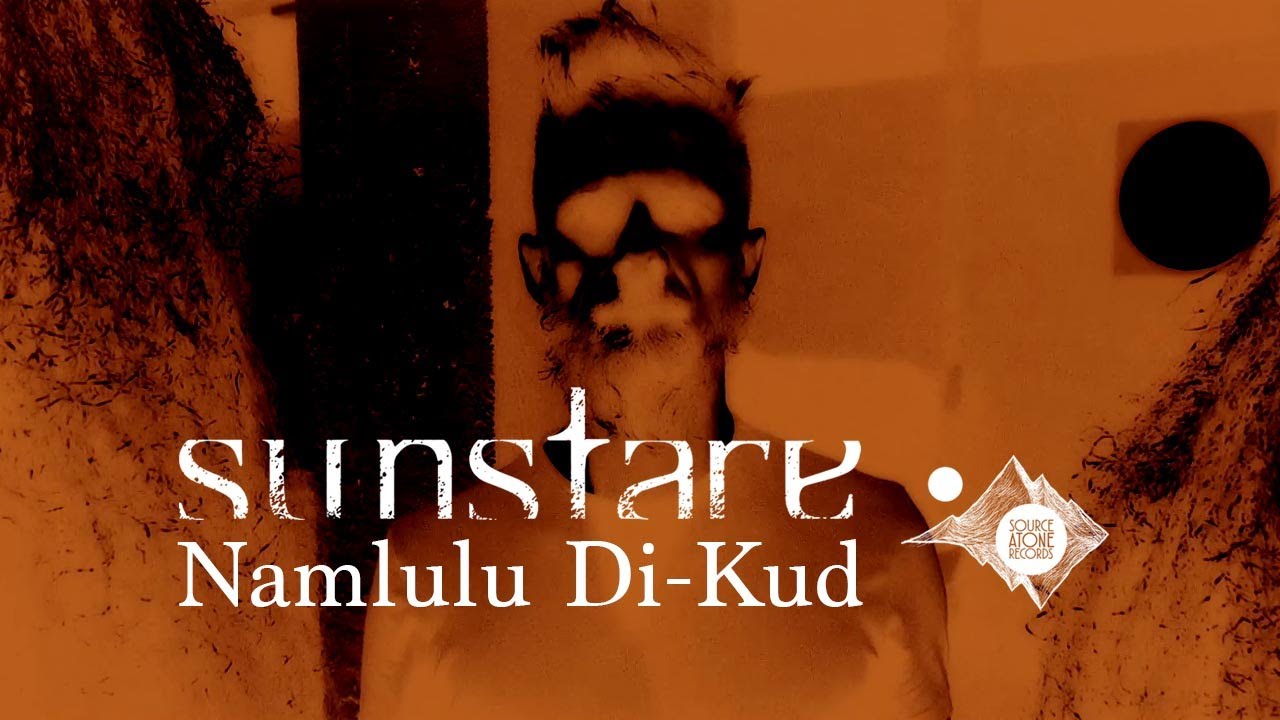 SunStare - Namlulu Di-Kud - Above the Gods