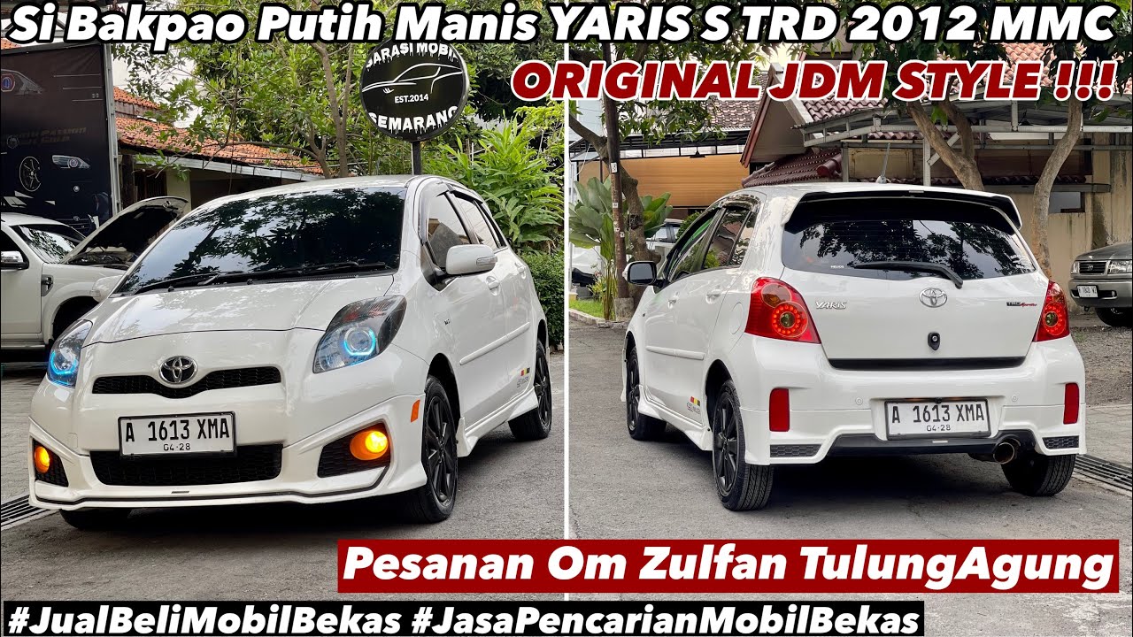 TOYOTA YARIS S TRD Sportivo Mt 2012 mmc tampil JDMStyle Pesanan Om Zulfan TulungAgung #jualbelimobil