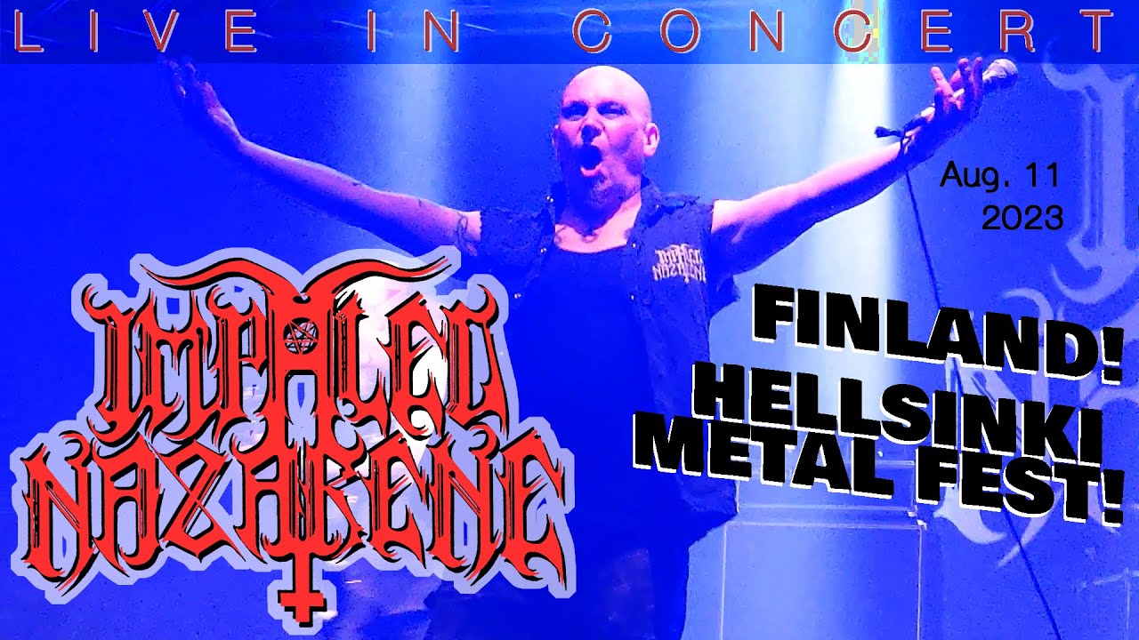 Impaled Nazarene LIVE at HELLSINKI Metal Fest AUG 11th 2023