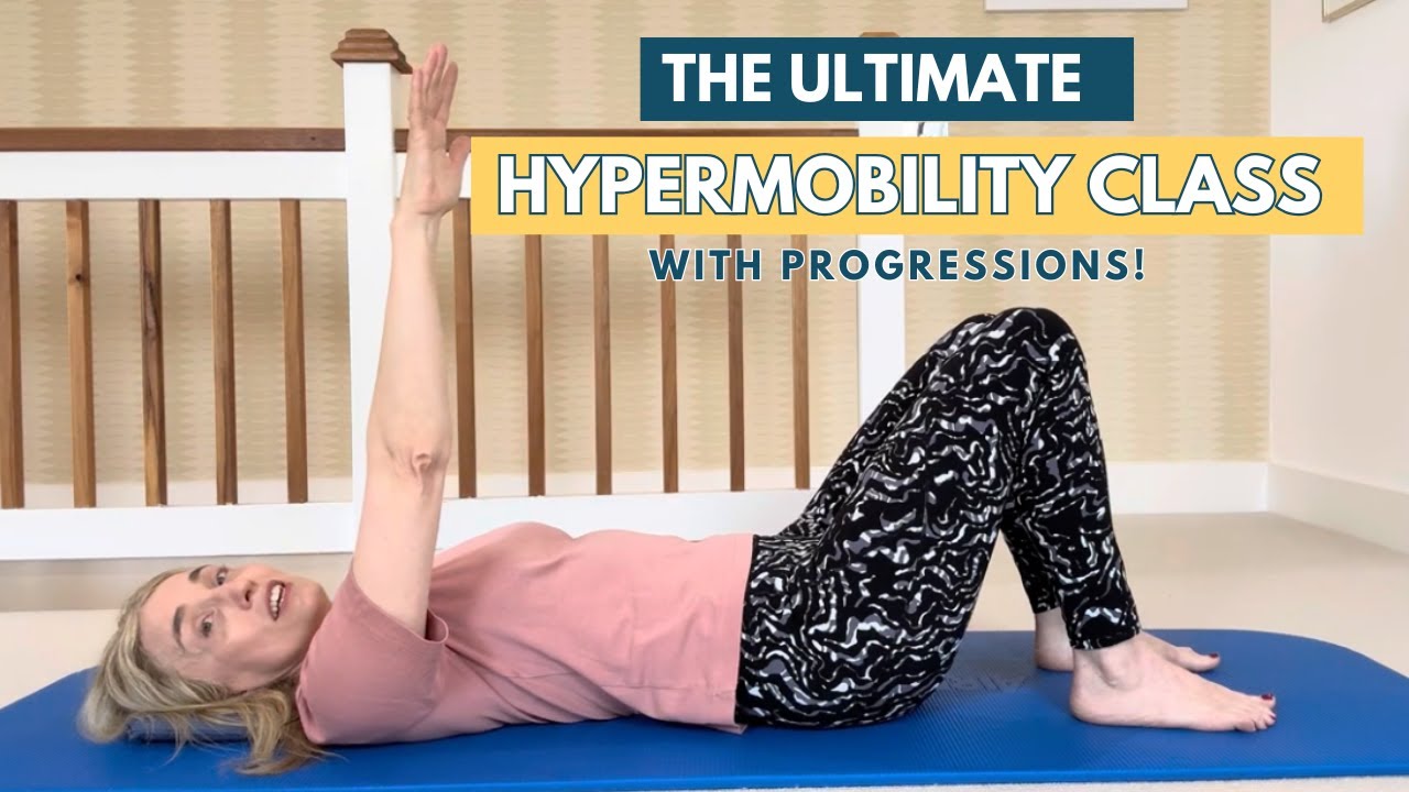 The NEW Utimate Hypermobility Exercise Class (Great for Beginners + Progressions!)