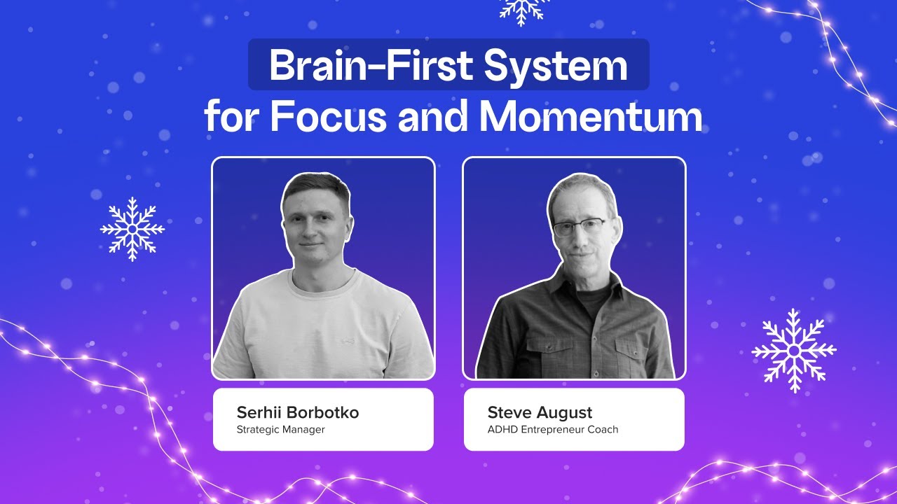 Brain-First System for Focus and Momentum