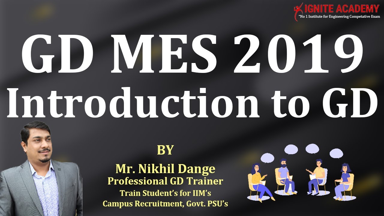 GD MES 2019 | Introduction to Group Discussion | By Mr. Nikhil Dange