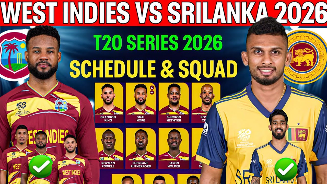 West Indies vs Srilanka T20 Confirm Final Playing11 Squad|WI vs SL T20 Squad & Schedule 2026